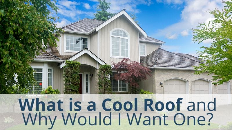 WHAT IS A COOL ROOF