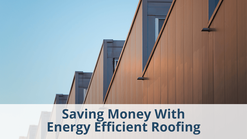 ENERGY EFFICIENT ROOFING