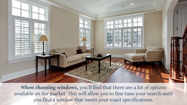 WINDOWS ARE RIGHT FOR YOUR HOME
